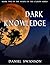 Dark Knowledge
