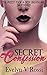 Secret Confession: a novella of clashing erotic desires (Short and Steamy Confessions)