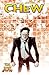 Chew, Vol. 12: Sour Grapes
