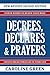 Decrees, Declares & Prayers...