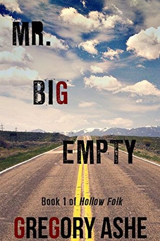 Mr. Big Empty (Hollow Folk, #1)