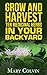 Grow and Harvest Ten Medicinal Herbs in Your Backyard