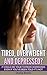 Tired, Overweight and Depressed?: It could be your thyroid hormones... even if you've been told it's not! (Thyroid Collection Book 1)
