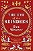The Eye of the Reindeer by Eva Weaver