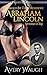 Abraham Lincoln Spanked Me: (Historical BDSM Erotic Time Travel) (Punished By The President Book 1)