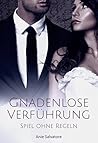 Gnadenlose Verführung 2: Spiel ohne Regeln (German Edition)