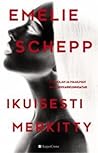 Ikuisesti merkitty by Emelie Schepp
