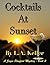 Cocktails At Sunset: A Jayne Stanford Mystery - Book 2