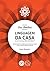 Linguagem da Casa, através do Feng Shui Simbólico (Casa Simbólica, #1)