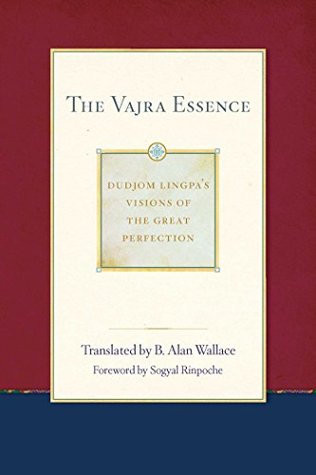 The Vajra Essence (Dudjom Lingpa's Visions of the Great Per Book 3)