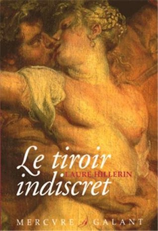 Le tiroir indiscret: Correspondance ardente et impudique de deux amants sous la Révolution (Paperback)