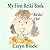 My First Reiki Book (The Psychic Kids Series 3)