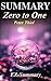 Summary - Zero to One: By Peter Thiel - Notes on Startups, Or How to Build the Future (Zero to One: Notes on Startups - A Full Summary - Paperback, Audible, Summary Book 1)