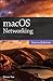 macOS Networking, Sierra Edition