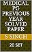 MEDICAL PG PREVIOUS YEAR SOLVED PAPER: 20 SET