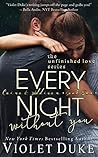 Every Night Without You (Unfinished Love, #2) Every Night Without You (Unfinished Love, #2)