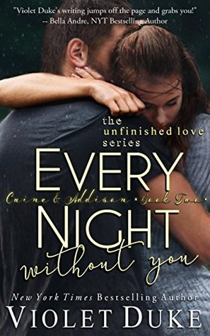 Every Night Without You (Unfinished Love, #2)