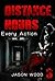 MYSTERY: Distance Hours - Every action: (Mystery, Suspense, Thriller, Series ) (ADDITIONAL BOOK INCLUDED ) (Mystery & Suspense, Suspense Thriller Mystery Collection 3)