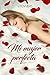 Mi mujer perfecta (Spanish Edition)