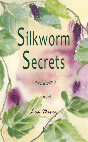 Silkworm Secrets (Silkworm Secrets Series #1)