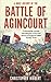 A Brief History of the Battle of Agincourt