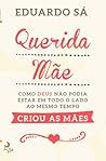 Querida Mãe