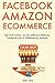 Facebook Amazon E-commerce:...