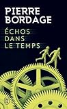 Échos dans le temps by Pierre Bordage