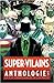 Super-Vilains Anthologie