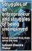 Struggles of an entrepreneur and struggles of being unemployed by Subhash Chandra Thakur