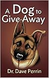 A Dog to Give Away