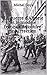 La guerre d'Algérie et le modèle français de contre-insurrection: La Voie de l'épée-Articles (French Edition)