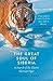 The Great Soul of Siberia: In Search of the Elusive Siberian Tiger