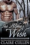 The Alpha's Wish by Claire Cullen