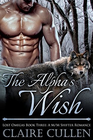 The Alpha's Wish (Lost Omegas, #3)