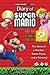 Super Mario Run: The Diary Of A Mario Bro.: The Story of a Plumber, Green Pipes, and a Princess (Color Version)