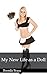My New Life as a Doll: An e...