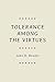 Tolerance among the Virtues