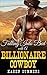 Romance: Falling Into Bed With A Big Billionaire Cowboy : A Western Romance