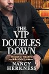The VIP Doubles Down by Nancy Herkness The VIP Doubles Down by Nancy Herkness