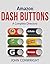 Amazon Dash Buttons: A Complete Directory