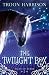 The Twilight Box