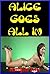 Alice Goes All In (And She Gets All Filled Up!): A Rough BDSM Erotica Story with Bondage and Double Penetration