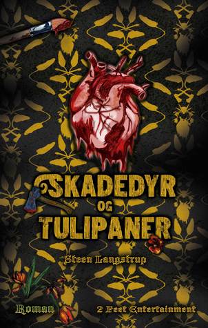Skadedyr og tulipaner (Paperback)