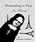 Pretending to Pray in French: A Memoir