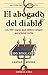 El abogado del diablo: Las 100 Reglas Que Debes Romper Para Tener Exito (Gestión de conocimiento) (Spanish Edition)