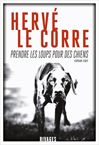 Prendre les loups pour des chiens (Paperback)