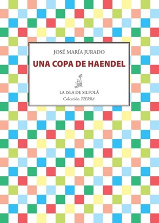 Una copa de Haendel (Paperback)