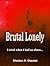 Brutal Lonely