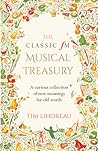 The Classic fM Musical Treasury: A Curious Collection of New Meanings for Old Words
